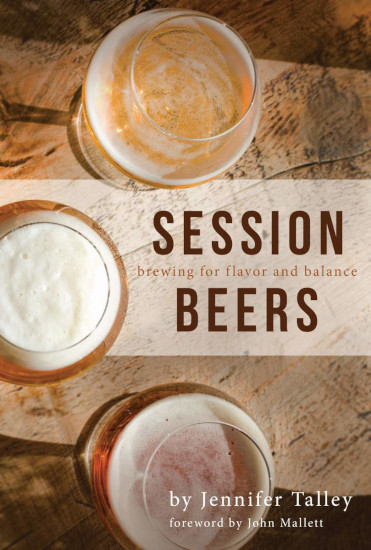 Session Beers: Brewing for flavor and balance - J. Talley